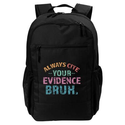 Always Cite Your Evidence Bruh Funny Retro English Teacher Backpack
