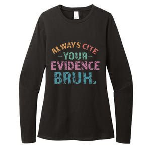 Always Cite Your Evidence Bruh Funny Retro English Teacher Womens CVC Long Sleeve Shirt