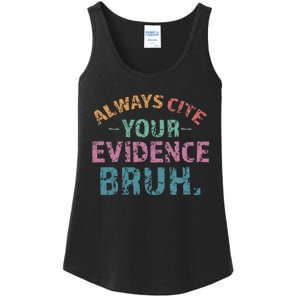 Always Cite Your Evidence Bruh Funny Retro English Teacher Ladies Essential Tank