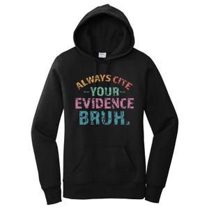 Always Cite Your Evidence Bruh Funny Retro English Teacher Women's Pullover Hoodie