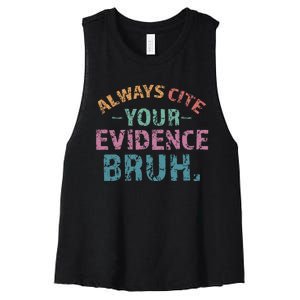 Always Cite Your Evidence Bruh Funny Retro English Teacher Women's Racerback Cropped Tank