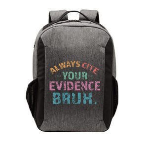 Always Cite Your Evidence Bruh Funny Retro English Teacher Vector Backpack