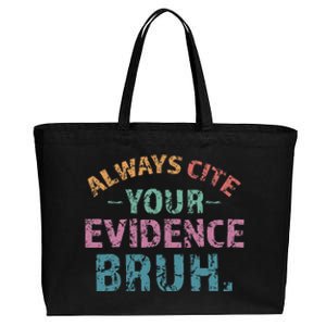 Always Cite Your Evidence Bruh Funny Retro English Teacher Cotton Canvas Jumbo Tote