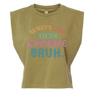 Always Cite Your Evidence Bruh Funny Retro English Teacher Garment-Dyed Women's Muscle Tee