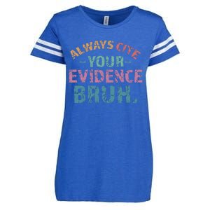 Always Cite Your Evidence Bruh Funny Retro English Teacher Enza Ladies Jersey Football T-Shirt