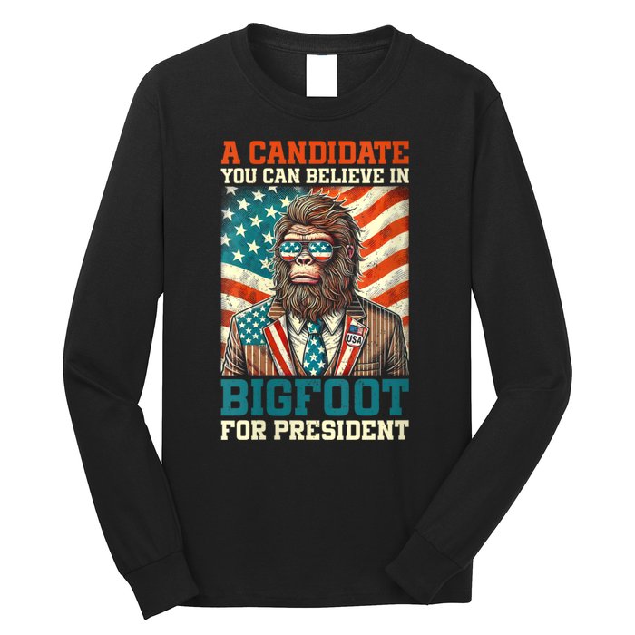 A Candidate You Can Believe In Bigfoot For President 2024 Long Sleeve Shirt