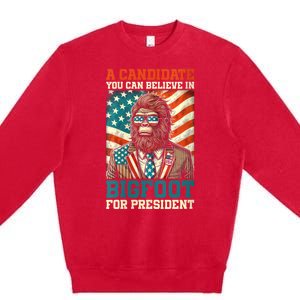 A Candidate You Can Believe In Bigfoot For President 2024 Premium Crewneck Sweatshirt