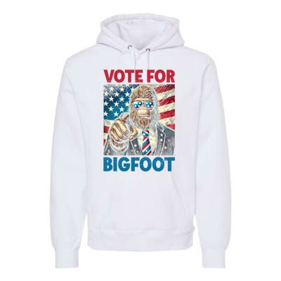 A Candidate You Can Believe In Bigfoot For President 2024 Premium Hoodie