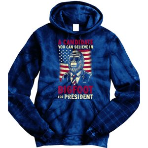 A Candidate You Can Believe In Bigfoot For President 2024 Tie Dye Hoodie