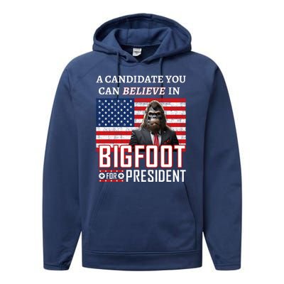 A Candidate You Can Believe In. Bigfoot For President Performance Fleece Hoodie