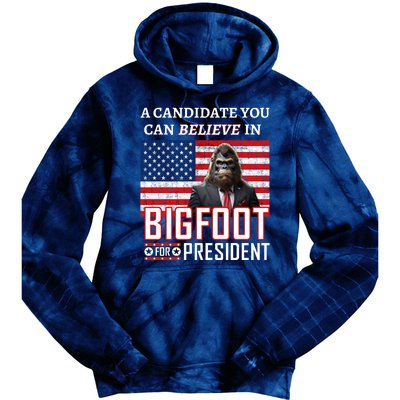 A Candidate You Can Believe In. Bigfoot For President Tie Dye Hoodie