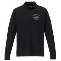 Always Cite Your Evidence Bruh Funny Retro Vintage Performance Long Sleeve Polo