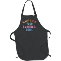 Always Cite Your Evidence Bruh Funny Retro Vintage Full-Length Apron With Pockets