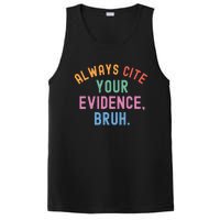 Always Cite Your Evidence Bruh Funny Retro Vintage PosiCharge Competitor Tank