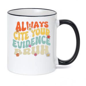 Always Cite Your E.vidence Bruh Groovy English Teacher 11oz Black Color Changing Mug