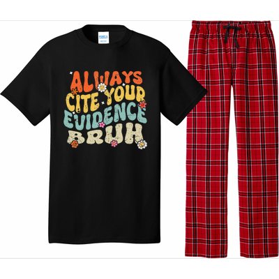 Always Cite Your E.vidence Bruh Groovy English Teacher Pajama Set