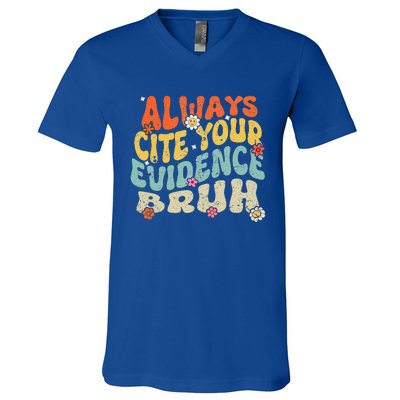 Always Cite Your E.vidence Bruh Groovy English Teacher V-Neck T-Shirt