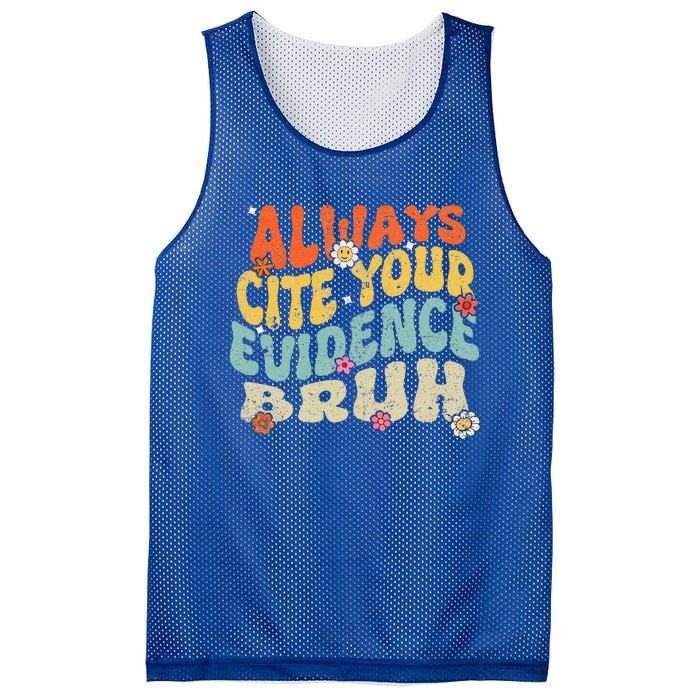 Always Cite Your E.vidence Bruh Groovy English Teacher Mesh Reversible Basketball Jersey Tank