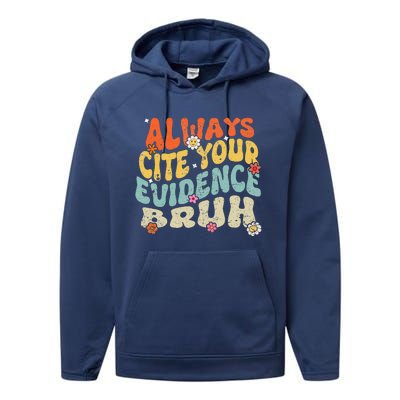 Always Cite Your E.vidence Bruh Groovy English Teacher Performance Fleece Hoodie