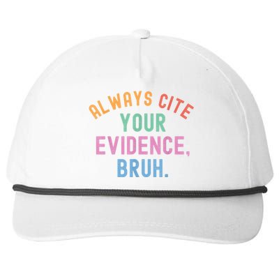 Always Cite Your Evidence Bruh Funny Retro Vintage Snapback Five-Panel Rope Hat