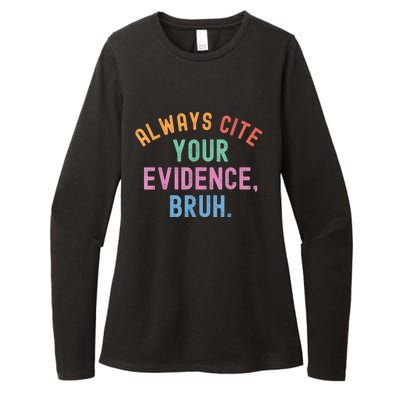 Always Cite Your Evidence Bruh Funny Retro Vintage Womens CVC Long Sleeve Shirt