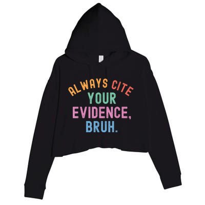 Always Cite Your Evidence Bruh Funny Retro Vintage Crop Fleece Hoodie