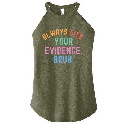 Always Cite Your Evidence Bruh Funny Retro Vintage Women's Perfect Tri Rocker Tank