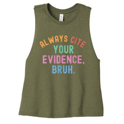 Always Cite Your Evidence Bruh Funny Retro Vintage Women's Racerback Cropped Tank