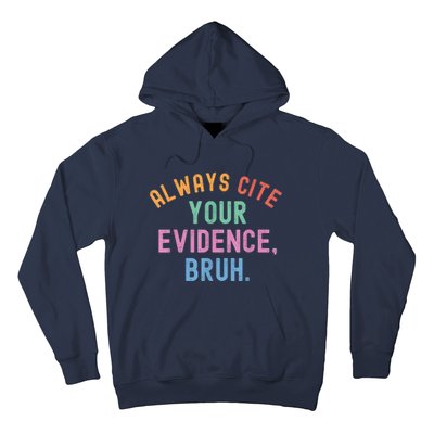 Always Cite Your Evidence Bruh Funny Retro Vintage Hoodie