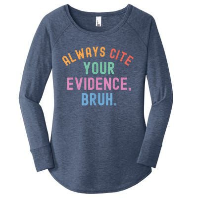 Always Cite Your Evidence Bruh Funny Retro Vintage Women's Perfect Tri Tunic Long Sleeve Shirt