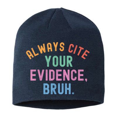 Always Cite Your Evidence Bruh Funny Retro Vintage Sustainable Beanie