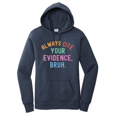 Always Cite Your Evidence Bruh Funny Retro Vintage Women's Pullover Hoodie