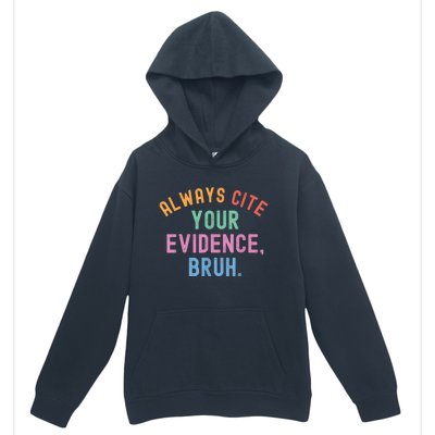 Always Cite Your Evidence Bruh Funny Retro Vintage Urban Pullover Hoodie