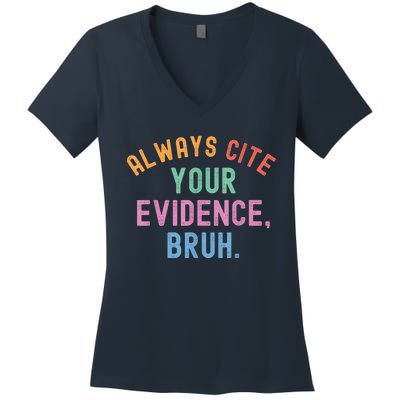 Always Cite Your Evidence Bruh Funny Retro Vintage Women's V-Neck T-Shirt