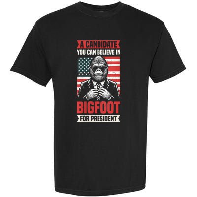 A Candidate You Can Believe In Bigfoot For President 2024 Garment-Dyed Heavyweight T-Shirt