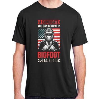 A Candidate You Can Believe In Bigfoot For President 2024 Adult ChromaSoft Performance T-Shirt