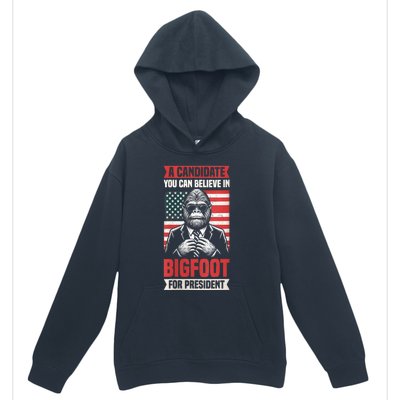 A Candidate You Can Believe In Bigfoot For President 2024 Urban Pullover Hoodie