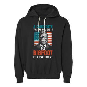 A Candidate You Can Believe In Bigfoot For President 2024 Garment-Dyed Fleece Hoodie