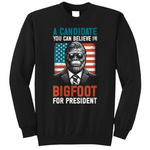 A Candidate You Can Believe In Bigfoot For President 2024 Sweatshirt