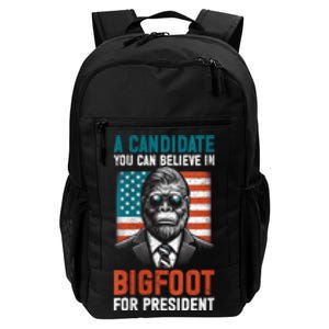 A Candidate You Can Believe In Bigfoot For President 2024 Daily Commute Backpack