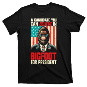 A Candidate You Can Believe In Bigfoot For President 2024 T-Shirt