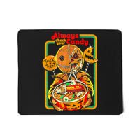 Always Check Your Candy Trick Or Treat Funny Halloween Mousepad