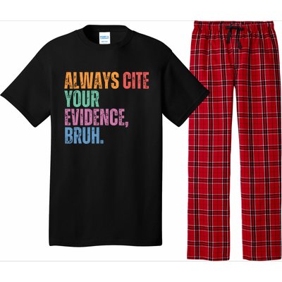 Always Cite Your Evidence Bruh Funny Retro Vintage Pajama Set