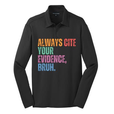 Always Cite Your Evidence Bruh Funny Retro Vintage Silk Touch Performance Long Sleeve Polo