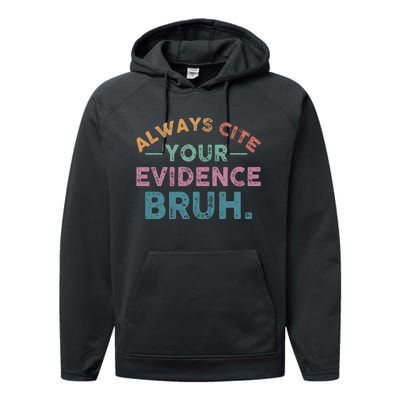 Always Cite Your Evidence Bruh Funny Retro English Teacher Performance Fleece Hoodie