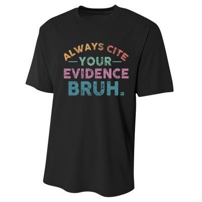 Always Cite Your Evidence Bruh Funny Retro English Teacher Performance Sprint T-Shirt