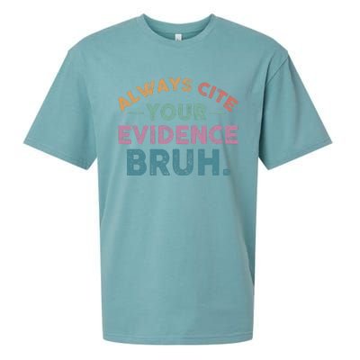 Always Cite Your Evidence Bruh Funny Retro English Teacher Sueded Cloud Jersey T-Shirt