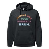 Always Cite Your Evidence Bruh Funny Retro English Teacher Performance Fleece Hoodie