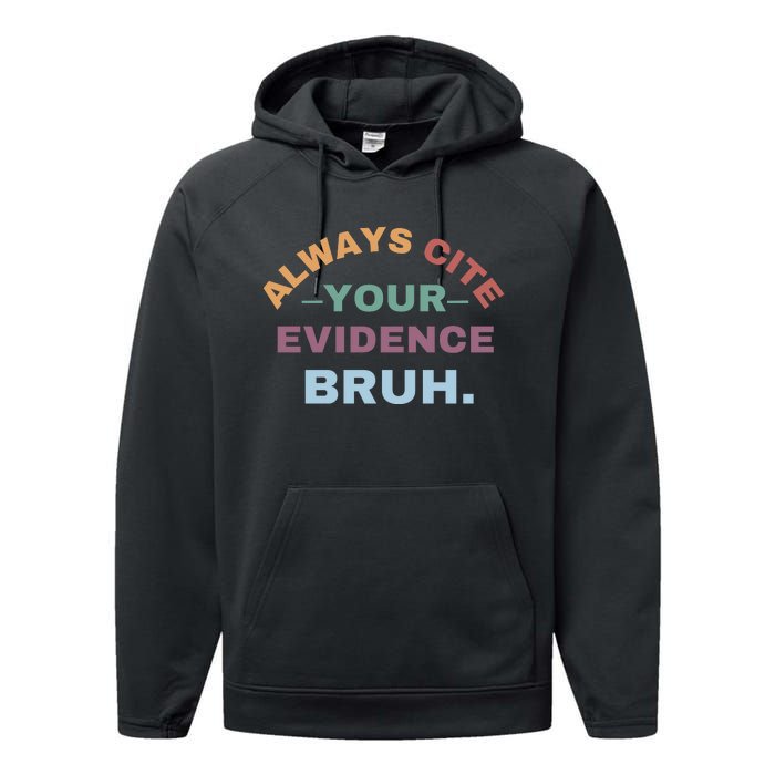 Always Cite Your Evidence Bruh Funny Retro English Teacher Performance Fleece Hoodie