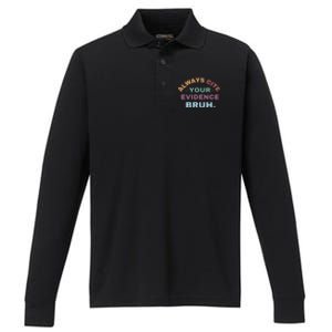 Always Cite Your Evidence Bruh Funny Retro English Teacher Performance Long Sleeve Polo